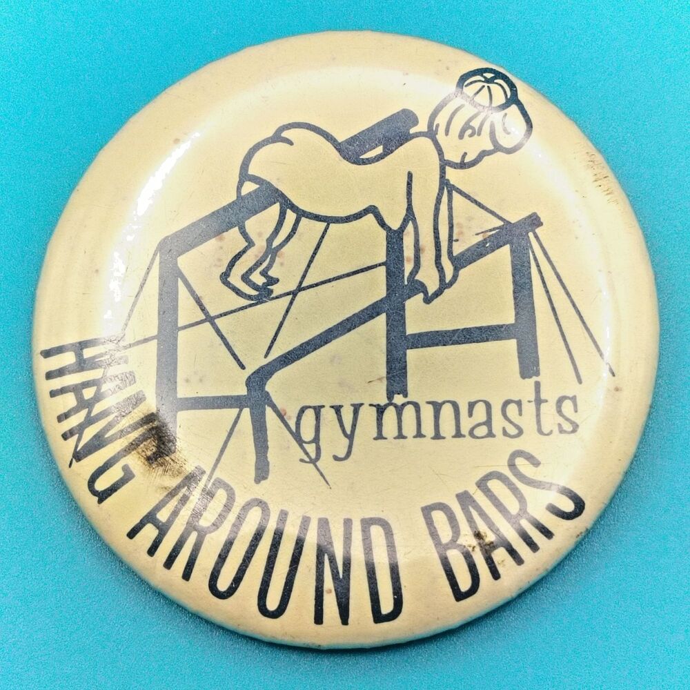 Gymnasts Hang Around Bars Vintage Pin Button Pinback Humor Funny